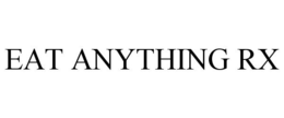 EAT ANYTHING RX trademark