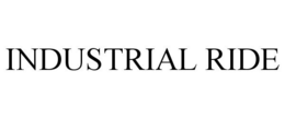 INDUSTRIAL RIDE trademark