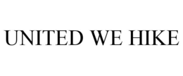 UNITED WE HIKE trademark