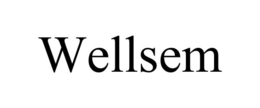 WELLSEM trademark
