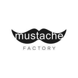 MUSTACHE FACTORY trademark