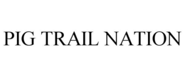 PIG TRAIL NATION trademark