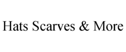 HATS SCARVES & MORE trademark
