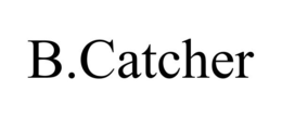 B.CATCHER trademark