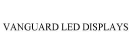 VANGUARD LED DISPLAYS trademark