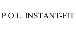 P.O.L. INSTANT-FIT trademark