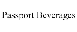 PASSPORT BEVERAGES trademark
