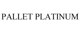 PALLET PLATINUM trademark