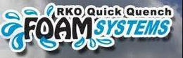 RKO QUICK QUENCH FOAM SYSTEMS trademark