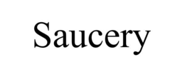 SAUCERY trademark