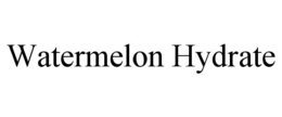WATERMELON HYDRATE trademark