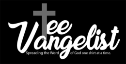 TEE VANGELIST SPREADING THE WORD OF GODONE SHIRT AT A TIME. trademark