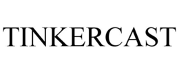TINKERCAST trademark