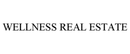 WELLNESS REAL ESTATE trademark