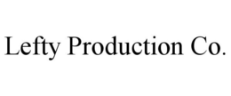 LEFTY PRODUCTION CO. trademark