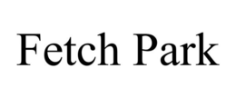 FETCH PARK trademark
