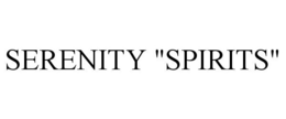 SERENITY "SPIRITS" trademark