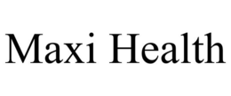 MAXI HEALTH trademark