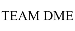 TEAM DME trademark