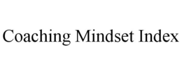 COACHING MINDSET INDEX trademark