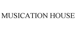 MUSICATION HOUSE trademark