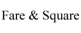 FARE & SQUARE trademark
