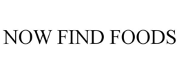 NOW FIND FOODS trademark