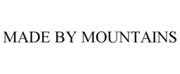 MADE BY MOUNTAINS trademark