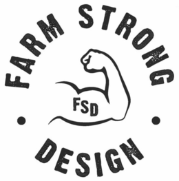 FARM STRONG DESIGN FSD trademark