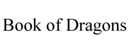 BOOK OF DRAGONS trademark