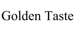 GOLDEN TASTE trademark