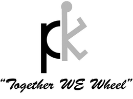 PK "TOGETHER WE WHEEL" trademark
