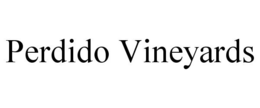 PERDIDO VINEYARDS trademark