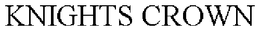 KNIGHTS CROWN trademark