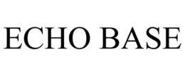 ECHO BASE trademark