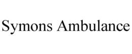 SYMONS AMBULANCE trademark