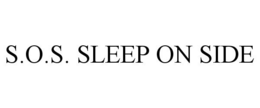 S.O.S. SLEEP ON SIDE trademark