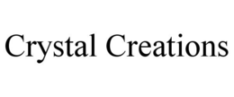 CRYSTAL CREATIONS trademark