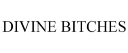 DIVINE BITCHES trademark