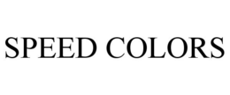 SPEED COLORS trademark