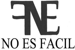 NO ES FACIL trademark