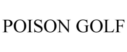 POISON GOLF trademark