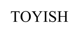 TOYISH trademark