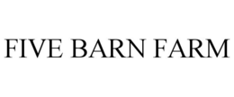FIVE BARN FARM trademark