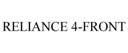 RELIANCE 4-FRONT trademark