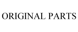 ORIGINAL PARTS trademark