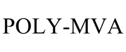 POLY-MVA trademark