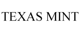TEXAS MINT trademark