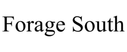 FORAGE SOUTH trademark