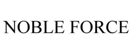 NOBLE FORCE trademark